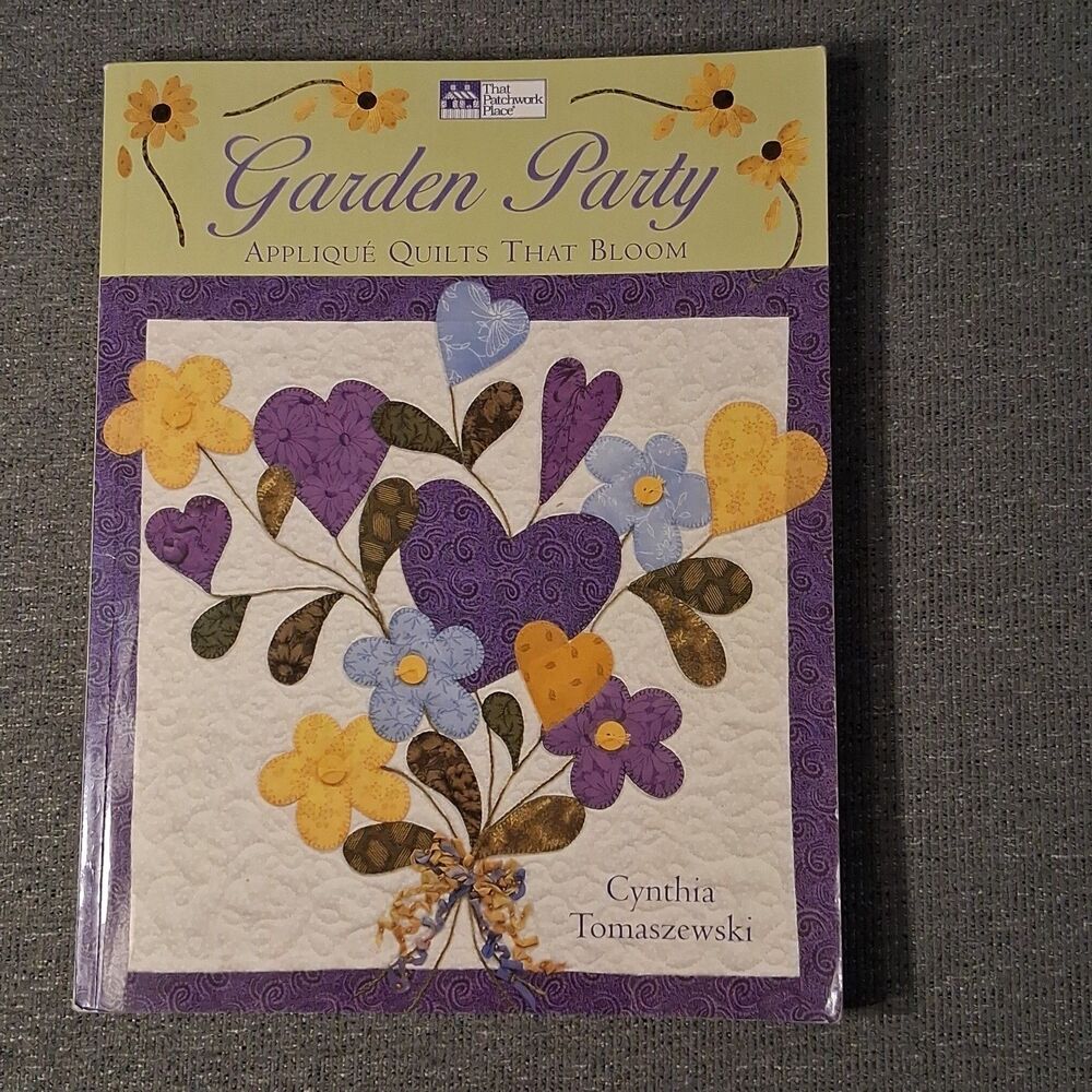 Garden Party Applique Quilts That Bloom By Cynthia Tomaszewski Book